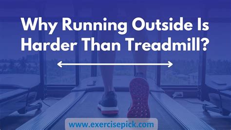 Why is Running Outside Harder Than Treadmill: A Journey Through the Unpredictable and the Mundane